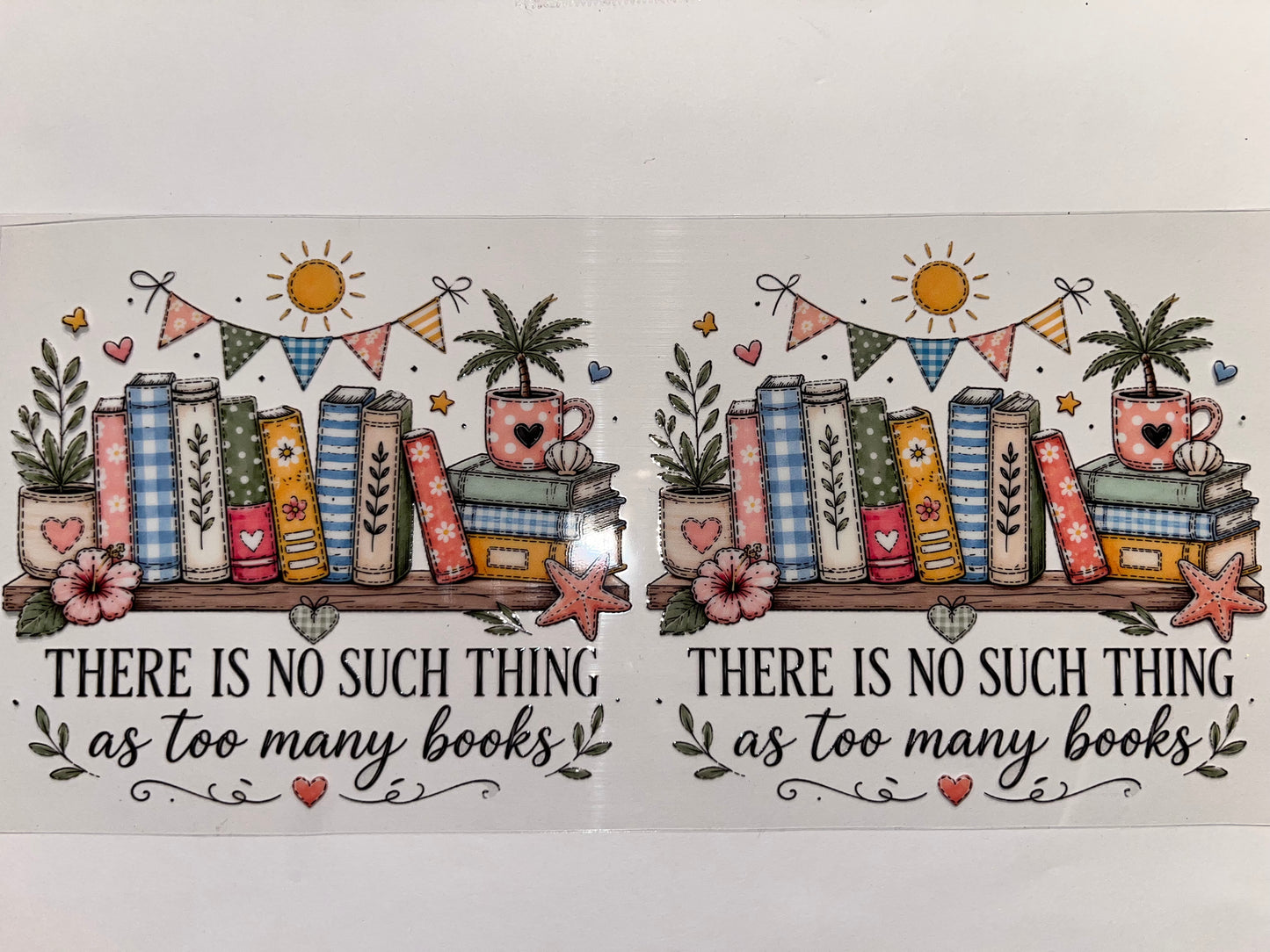 No Such Thing as Too Many Books - Read