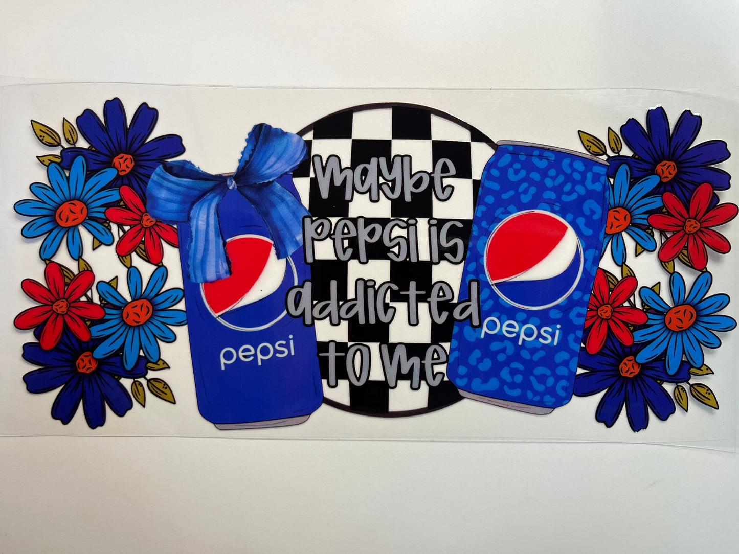 Maybe Pepsi is Addicted to Me