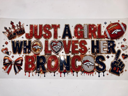 Just A Girl... Broncos - Football