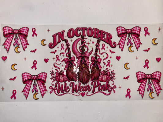 In October We Wear Pink - Awareness