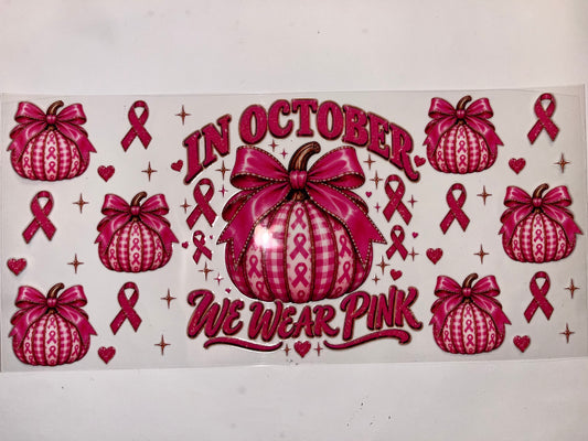 In October We Wear Pink - Awareness