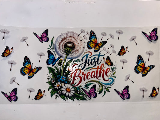 Just Breathe with Dandelion & Butterflies - Sayings