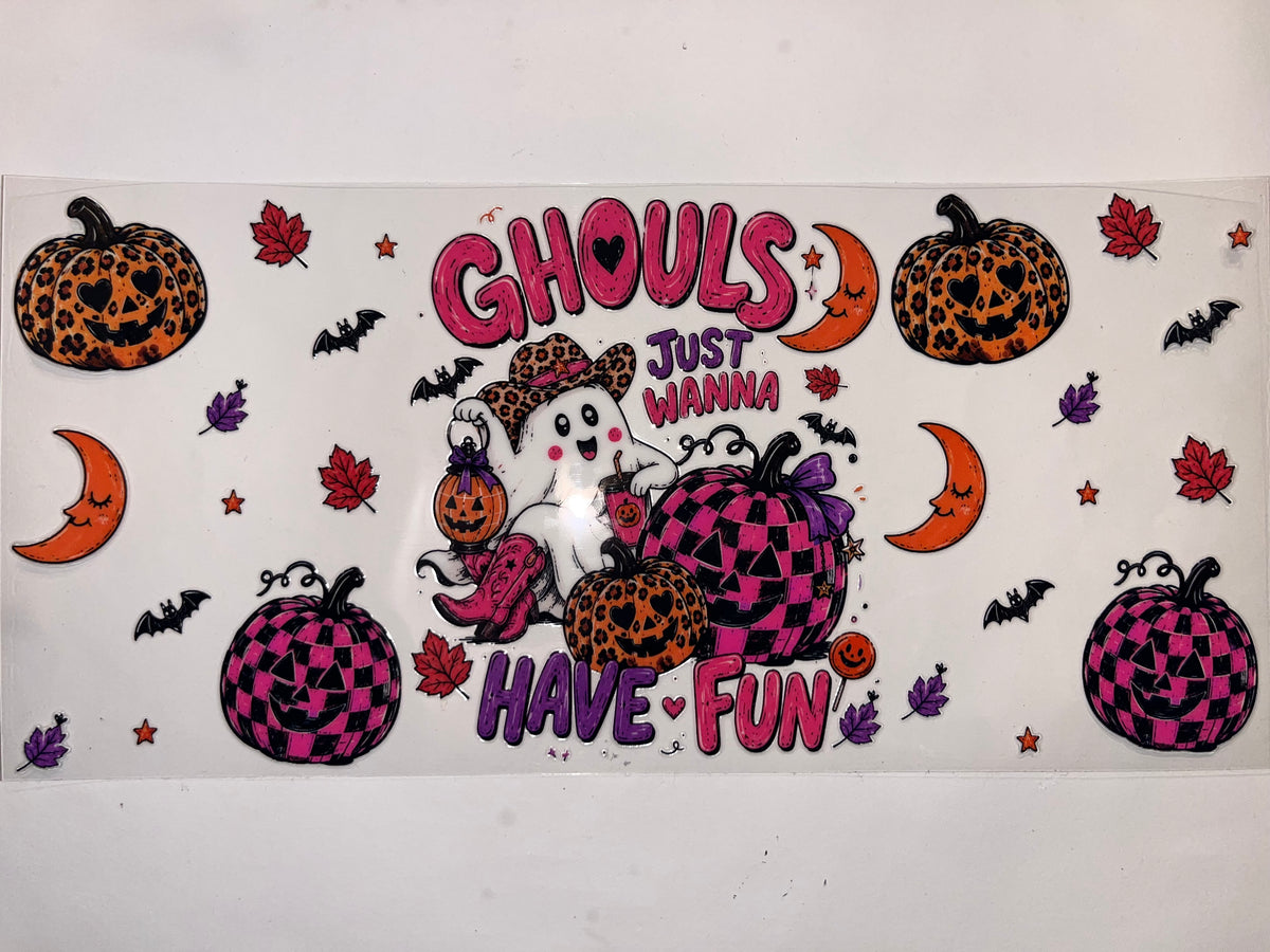 Ghouls Just Wanna Have Fun - Halloween