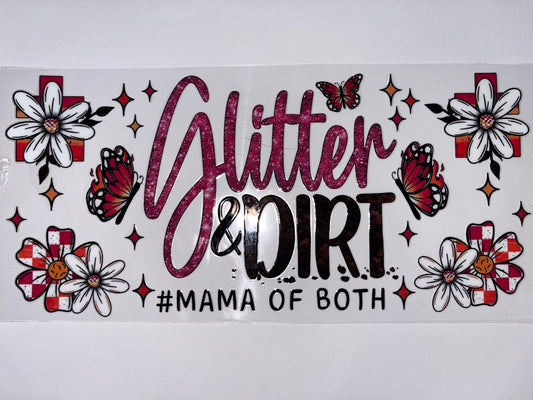 Glitter & Dirt #Mama of Both