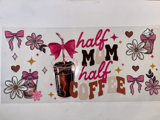 Half Mom Half Coffee - Drinks
