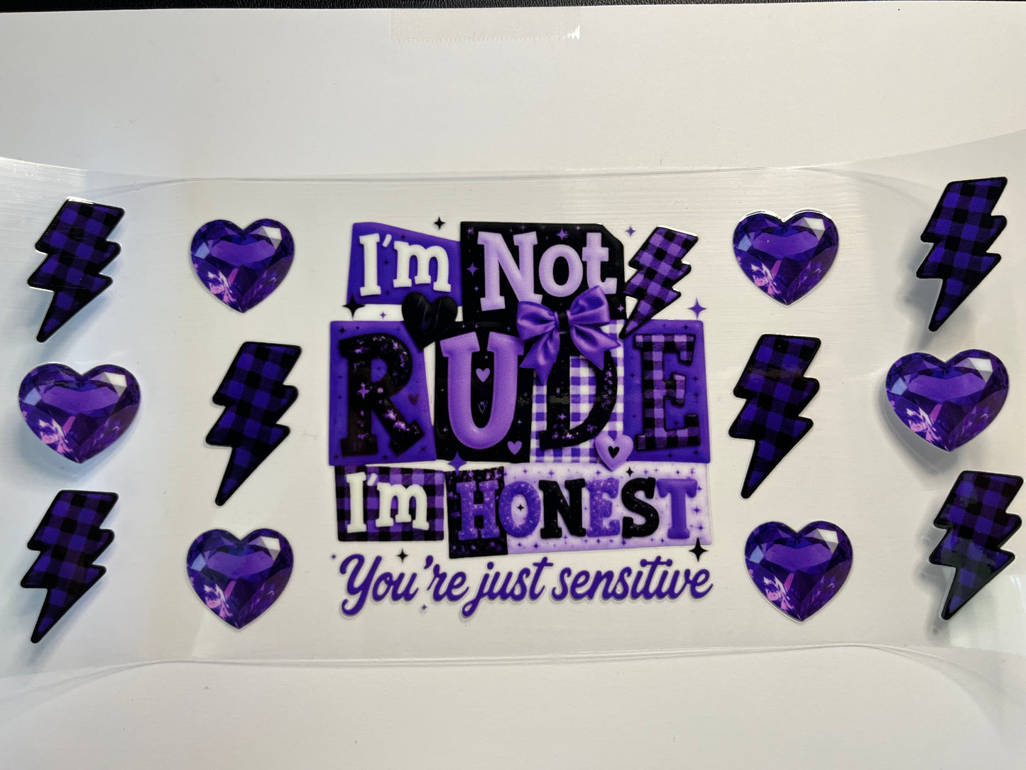 I'm Not Rude I'm Just Honest
